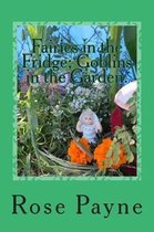 Fairies in the Fridge; Goblins in the Garden.