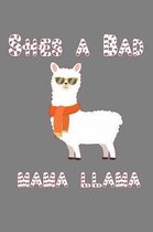 she's A Bad Mama Llama