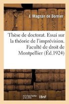 Thèse de Doctorat. Essai Sur La Théorie de l'Imprévision. Faculté de Droit de Montpellier