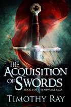 The New Age Saga - The Acquisition of Swords