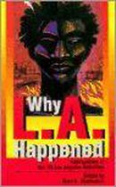 Why L.A. Happened
