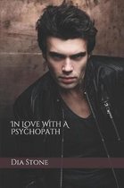 In Love with a Psychopath