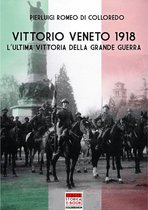 Italia Storica Ebook 60 - Vittorio Veneto 1918