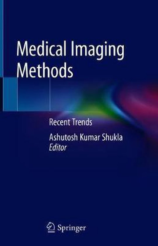 Medical Imaging Methods | 9789811391200 | Boeken | bol