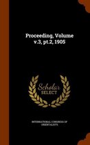 Proceeding, Volume V.3, PT.2, 1905