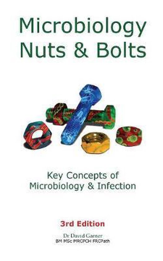 Microbiology Nuts and Bolts 9781916007109 David Garner Boeken