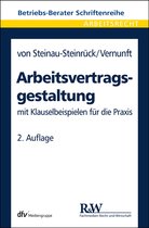 Betriebs-Berater Schriftenreihe/ Arbeitsrecht - Arbeitsvertragsgestaltung