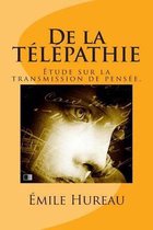 De la telepathie. Etude sur la transmission de pensee.