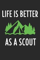 Life Is Better As A Scout