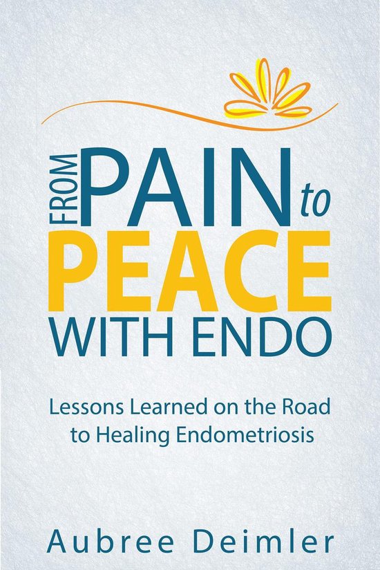 From Pain to Peace With Endo - cover