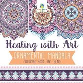 Healing with Art Ornamental Mandala Coloring Book for Teens