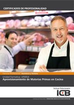 UF0054: APROVISIONAMIENTO DE MATERIAS PRIMAS EN COCINA (HOTR0108)