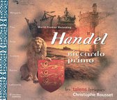 Handel: Riccardo Primo / Rousset, Les Talens Lyriques