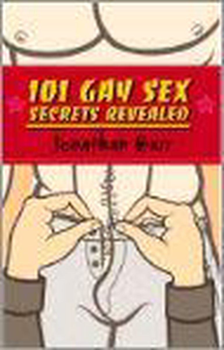 101 Gay Sex Secrets Revealed, Jonathan Bass | 9781555838515 | Boeken | bol