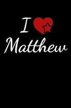 I Love Matthew