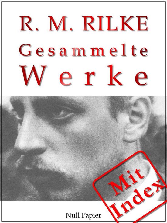 Gesammelte Werke bei Null Papier - Rainer Maria Rilke