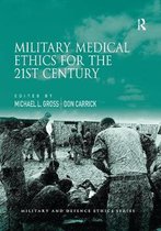 Military and Defence Ethics- Military Medical Ethics for the 21st Century