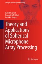 Springer Topics in Signal Processing 9 - Theory and Applications of Spherical Microphone Array Processing
