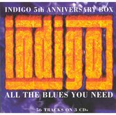 All the Blues You Need: The Indigo 5th Anniversary Box Set