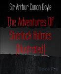 The Adventures Of Sherlock Holmes (Illustrated)