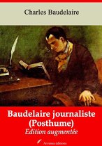 Baudelaire journaliste (Posthume) – suivi d'annexes