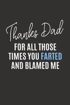 For All Those Times You Farted and Blamed Me