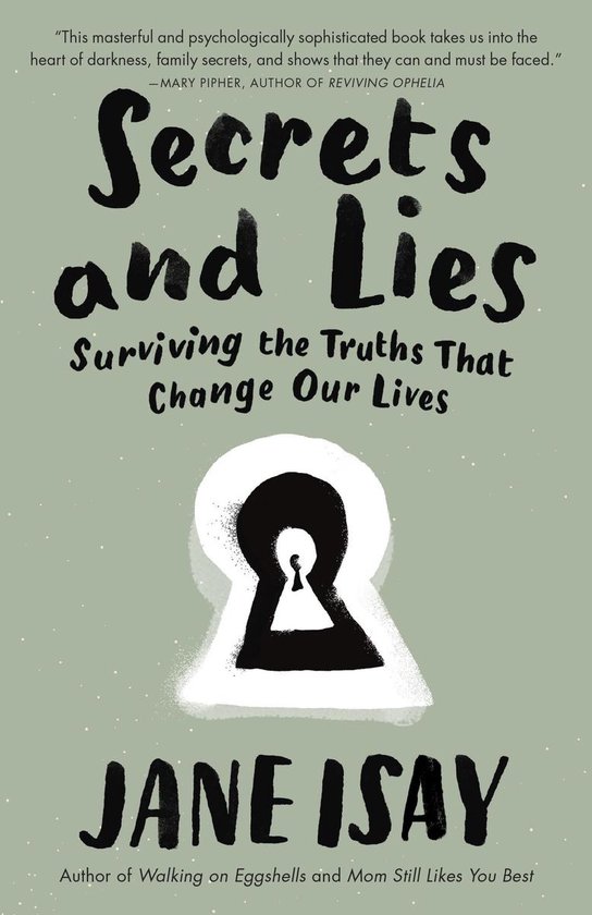 Boek 'Secrets and Lies' met de ondertitel 'Surviving the Truths That Change Our Lives' van Jane Isay. Op de omslag een sleutelgat.