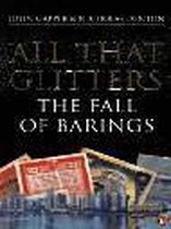 All That Glitters: the Fall of Barings