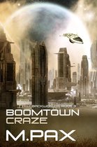 The Backworlds 3 - Boomtown Craze