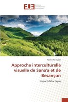 Omn.Univ.Europ.- Approche Interculturelle Visuelle de Sana'a Et de Besançon