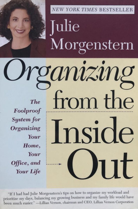 Organizing from the inside out: The Foolproof System of Organizing Your Home,.