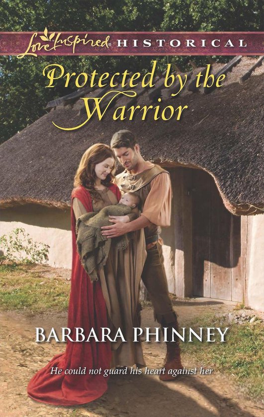 Protected by the Warrior (Mills & Boon Love Inspired Histori ... - cover