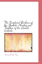 The Scriptural Evidence of the Apostolic Ministry and Tradition of the Church Catholic