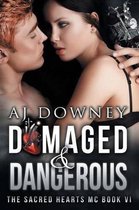 Damaged & Dangerous