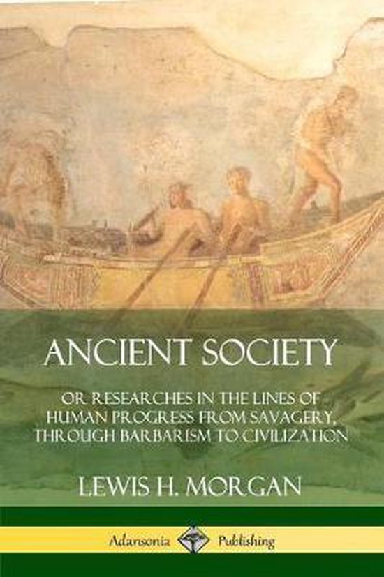 Ancient Society 9780359727773 Lewis H. Boeken bol