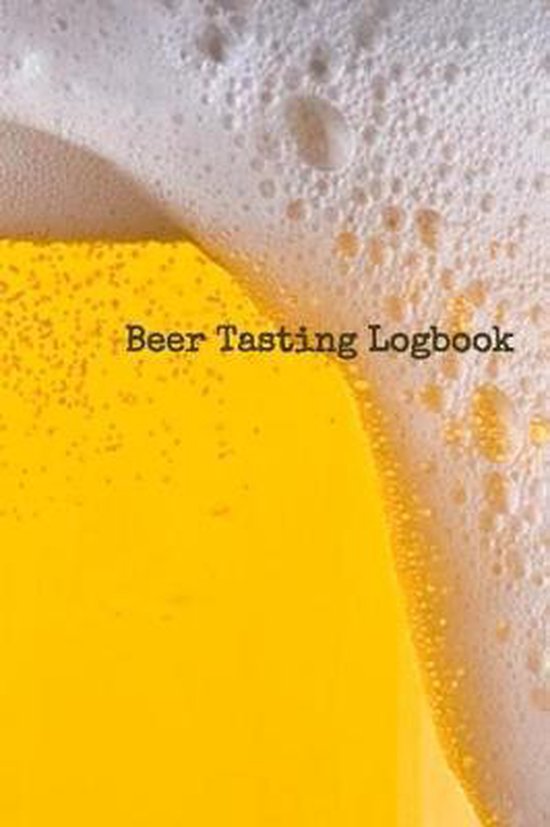 Beer Tasting Logbook, Beer Logbooks 9781093759273 Boeken