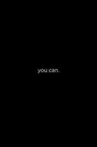 You can.