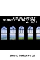 Life and Letters of Ambrose Phillipps de Lisle, Volume I