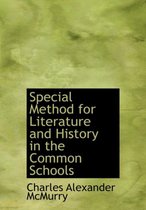 Special Method for Literature and History in the Common Schools