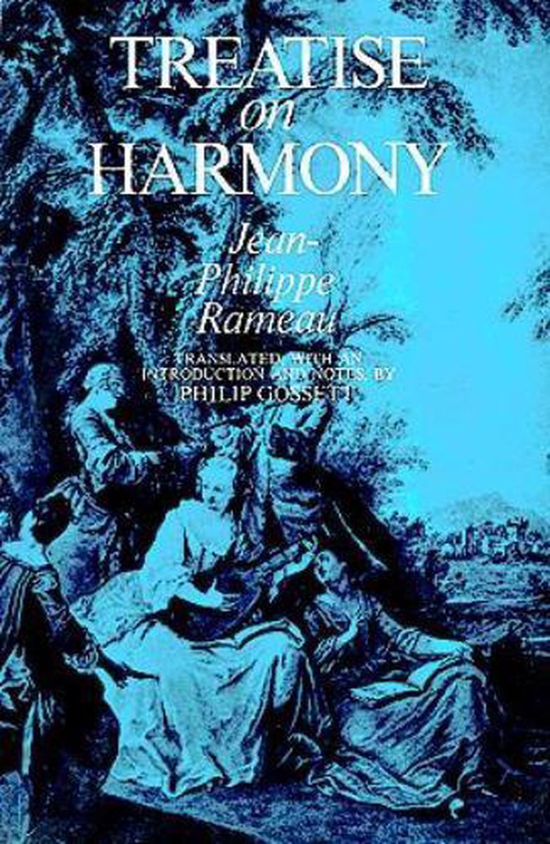 Treatise on Harmony - Jean-Philippe Rameau