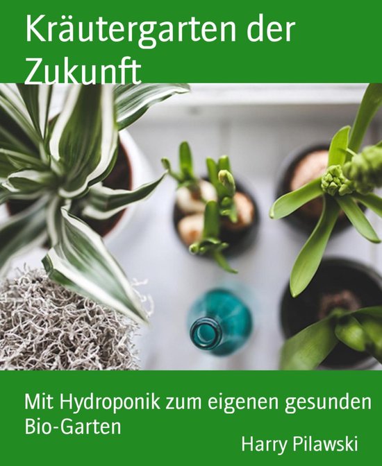 Kräutergarten der Zukunft - cover