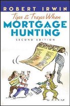 Tips and Traps When Mortgage Hunting 2/e