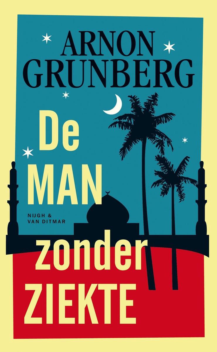 De man zonder ziekte (ebook), Arnon Grunberg De man zonder ziekte (ebook), Arnon Grunberg