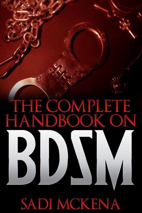 The Complete Handbook on BDSM