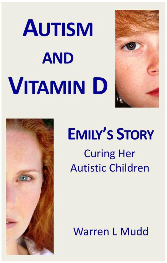 Autism and Vitamin D - Emily's Story - cover