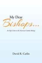 My Dear Bishops . . .