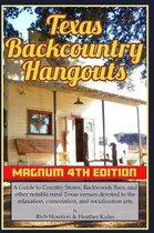 Texas Backcountry Hangouts - 4th Edition