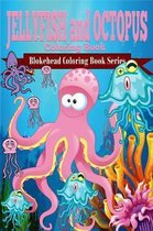 Jellyfish and Octopus Coloring Book