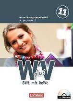 Wirtschaft für Fachoberschulen und Höhere Berufsfachschulen - W plus V - Höhere Berufsfachschule NRW 1: 11. Jahrgangsstufe. Schülerbuch. BWL mit Rechnungswesen