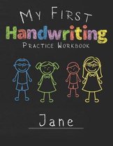 My first Handwriting Practice Workbook Jane